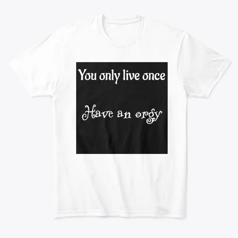 You only live once 2